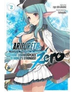 Arifureta: From Commonplace to World`s Strongest ZERO, Vol. 2 (Light Novel)